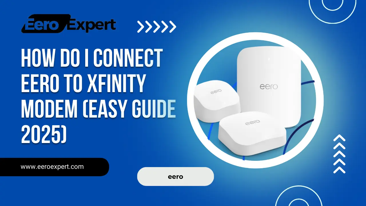 connect eero to xfinity modem.